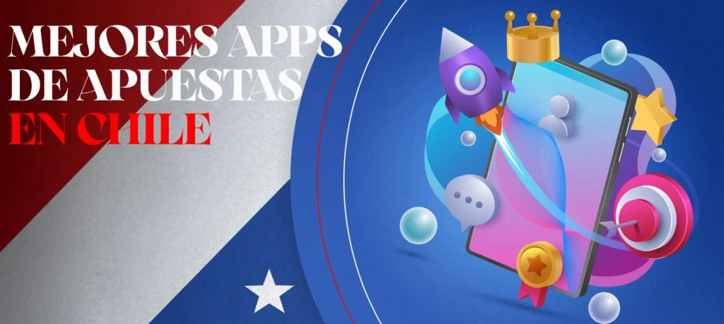 Mejores apps de apuestas en Chile