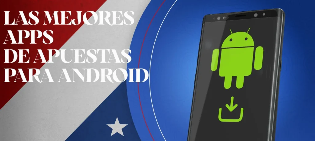 ¿Cuál es la mejor app de apuestas deportivas en plataforma android en Chile?