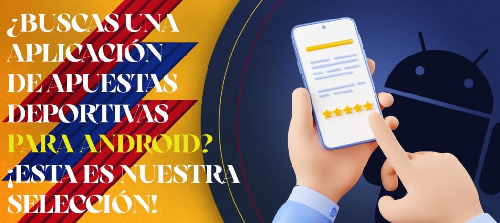 Lista de las mejores apps de apuestas para Android en Colombia