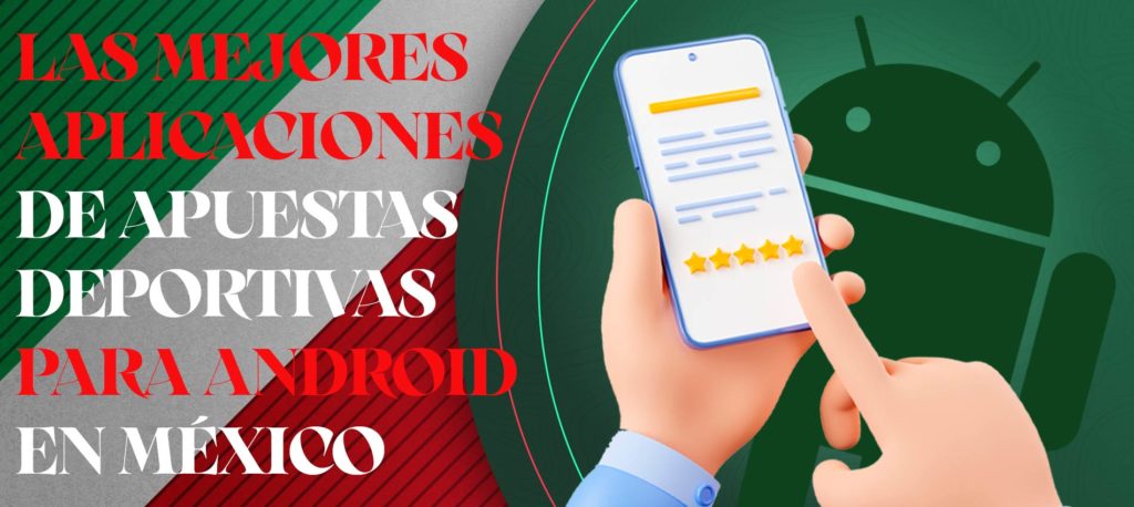 Lista de las mejores apps de apuestas para Android en México