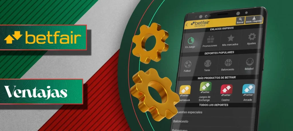 Principales características y beneficios de la aplicación móvil de Betfair en México