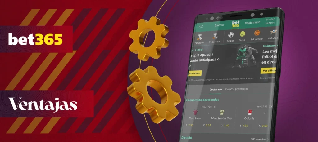 Principales características y ventajas de la app móvil de bet365 en España